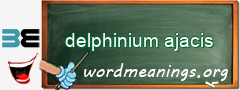 WordMeaning blackboard for delphinium ajacis